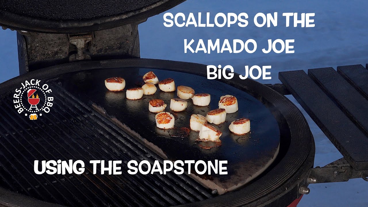 Seared Scallops on the Kamado Joe Using the Soapstone!