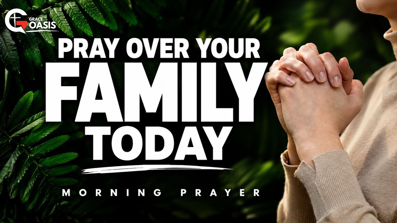 Morning Prayer ~ Pray for Unity in Your Home Today