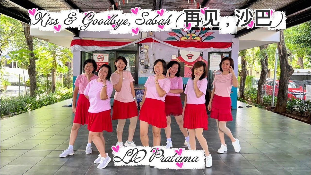 Kiss & Goodbye, Sabah (再见，沙巴) Line Dance