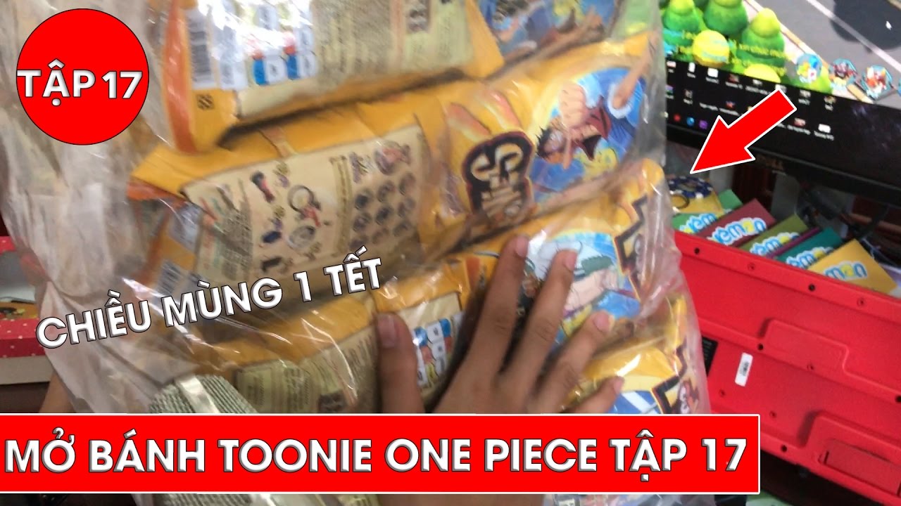 Mở b&aacute;nh Toonie One Piece chiều m&ugrave;ng một tết - Review Toonie One Piece tập 17