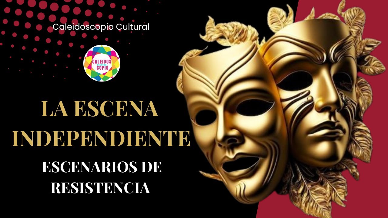 LA ESCENA INDEPENDIENTE - DOCUMENTAL