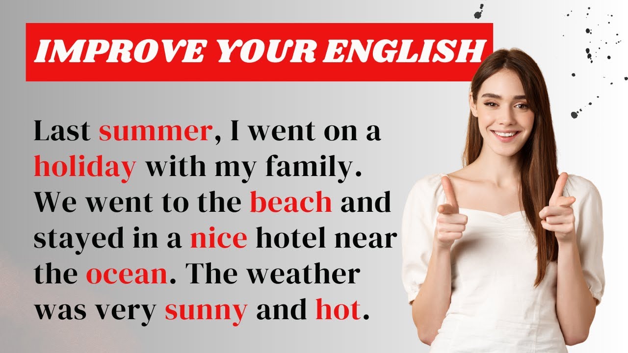 My Holiday | Improve Your English | Learning English Speaking | Level 1 | Listen and practice
