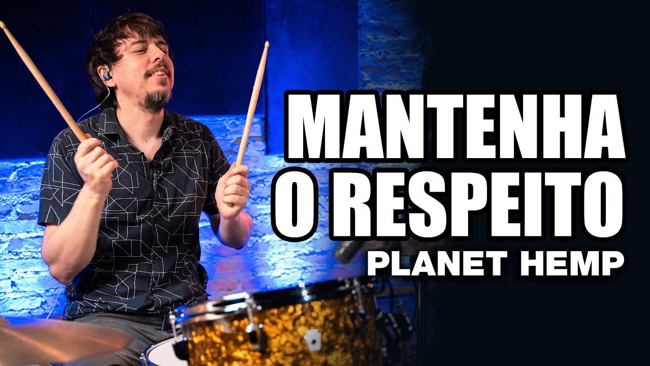 Mantenha o Respeito - Planet Hemp - PEDRO GARCIA no BlahTera