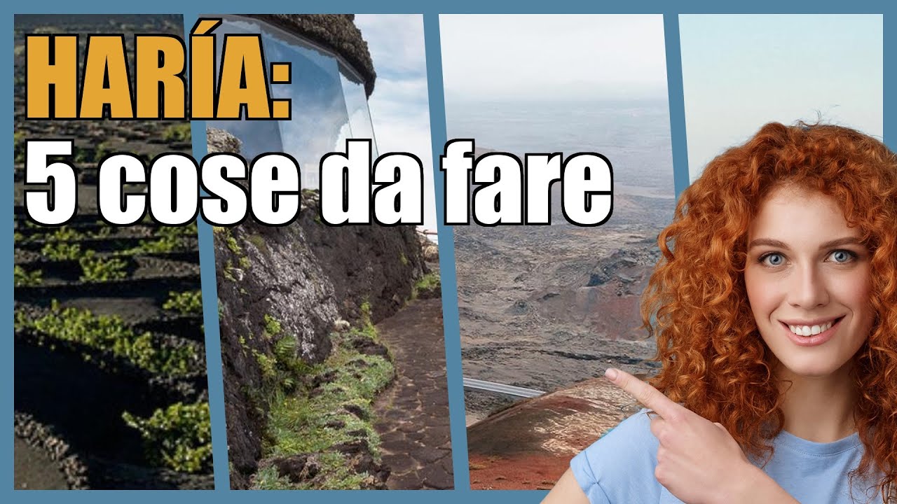 Haría: 5 attività turistiche che ti sorprenderanno