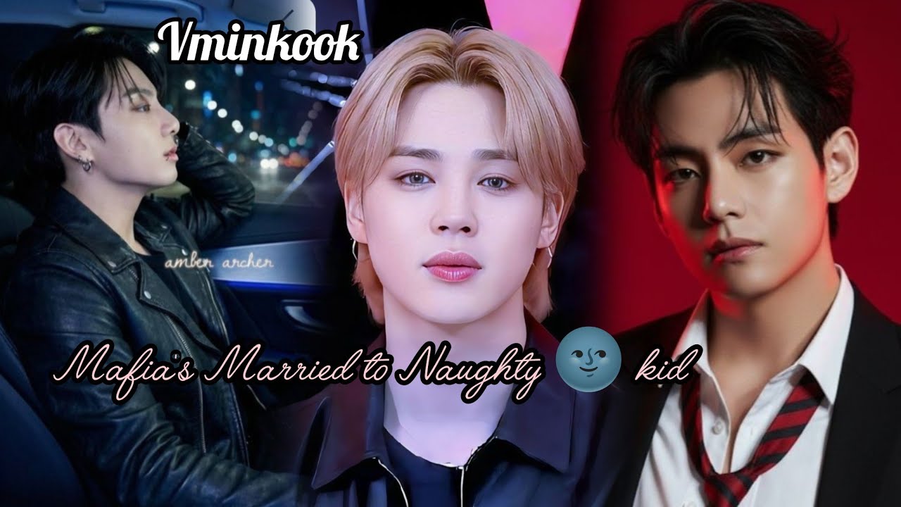 Mafia Married to Naughty 🌚 Kid [ • vminkook • ] oneshot 4/4 ( FINAL ) tamil voice over by...jungshi