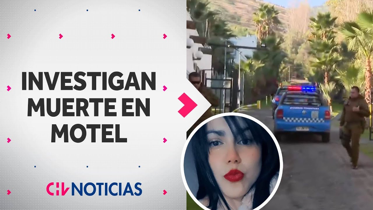 REVELAN IDENTIDAD de mujer que fue encontrada muerta con signos de asfixia en motel en Quilicura