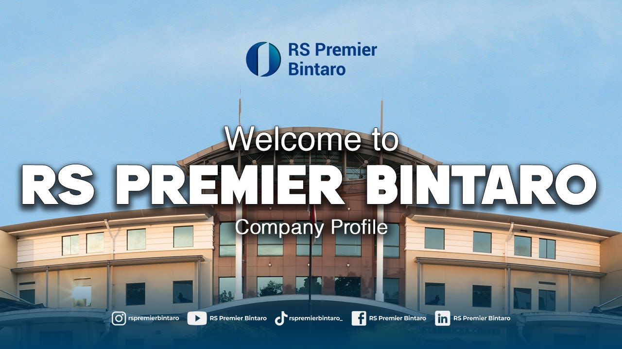 Selamat Datang di RS Premier Bintaro | New Company Profile RS Premier Bintaro