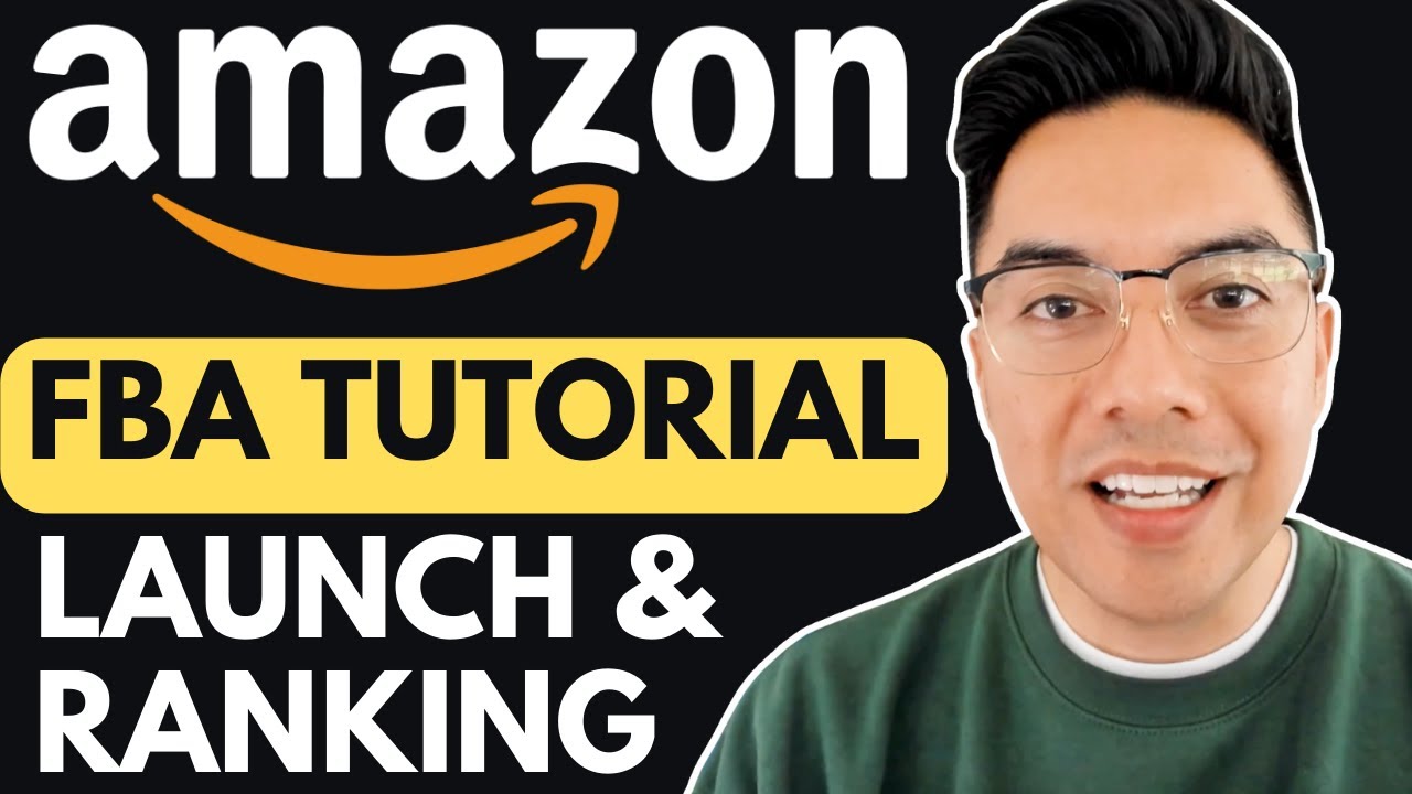 Amazon FBA For Beginners 2025 | Part 5: Launch & Ranking (Step by Step Tutorial)