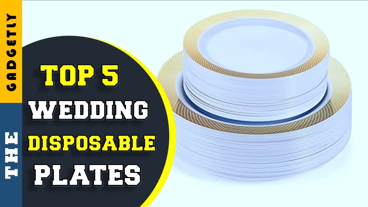 ✅ Top 5: Best Wedding Disposable Plates 2023 [Tested & Reviewed]