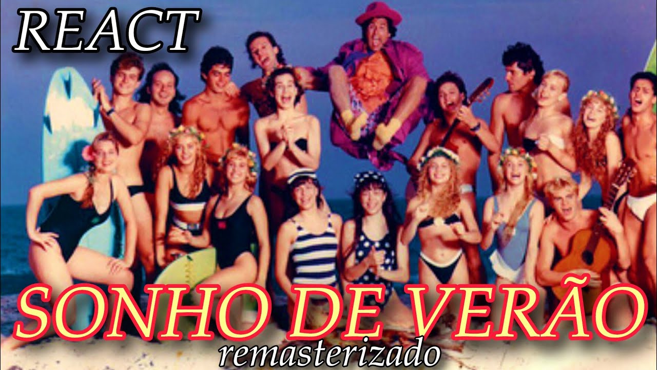 REACT: SONHO DE VER&Atilde;O (4k Remasterizado) Canal Brasil