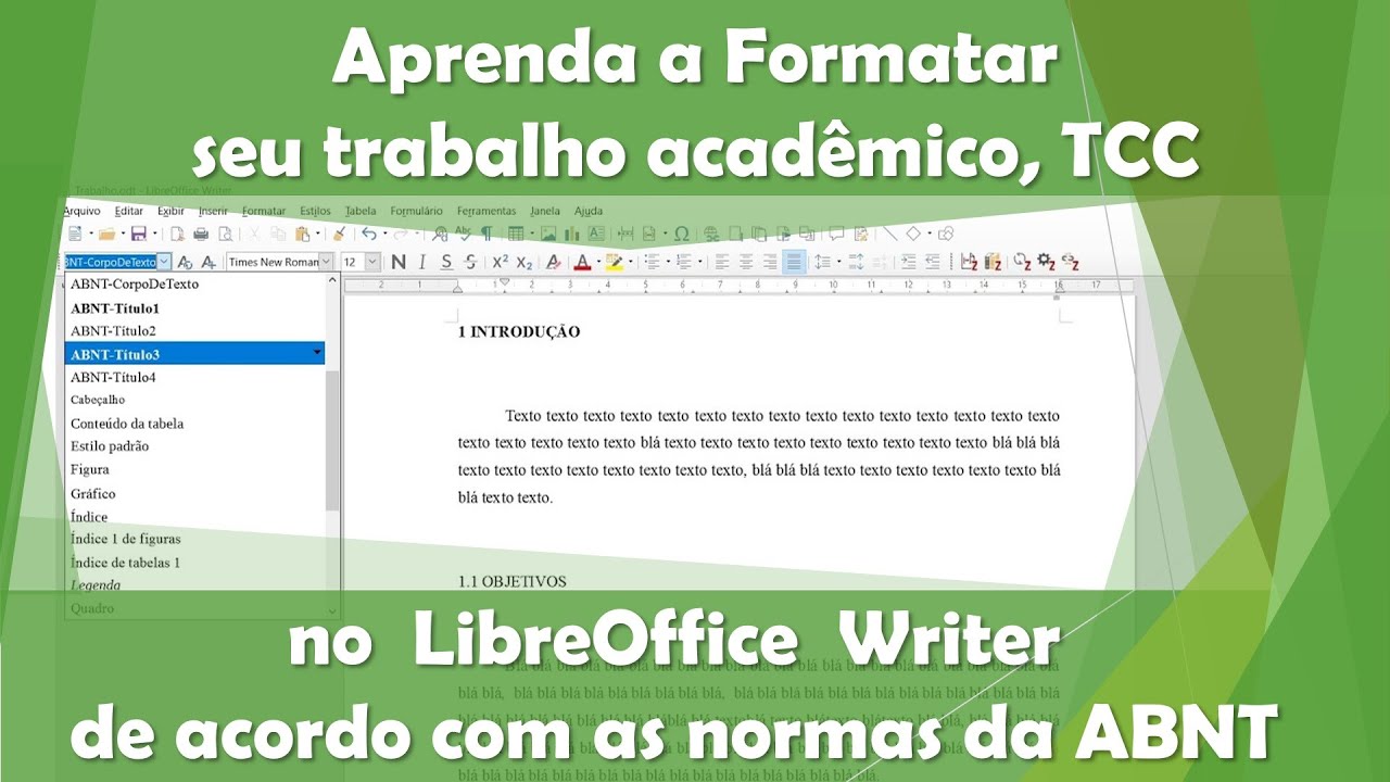 P1- TCC / monografia / Formatação do texto e Títulos no LibreOffice Writer / Normas Técnicas da ABNT