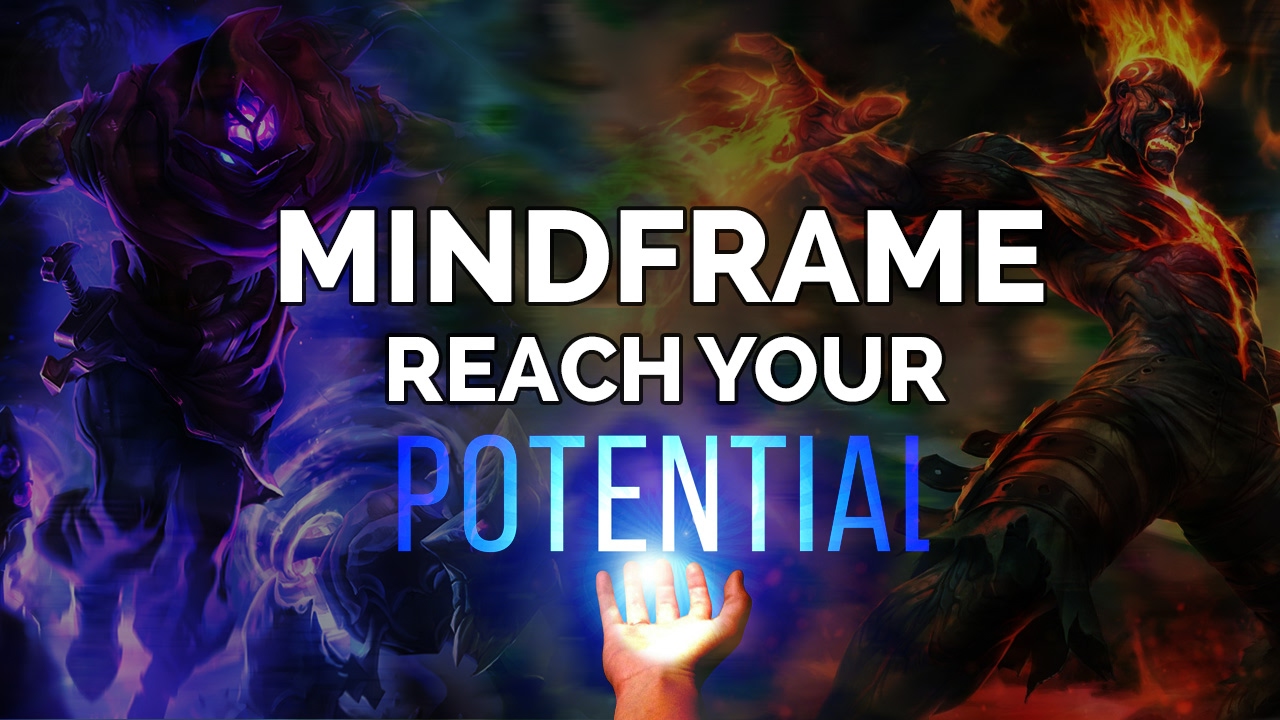 Frame of Mind in League of Legends | Avoid Tilt