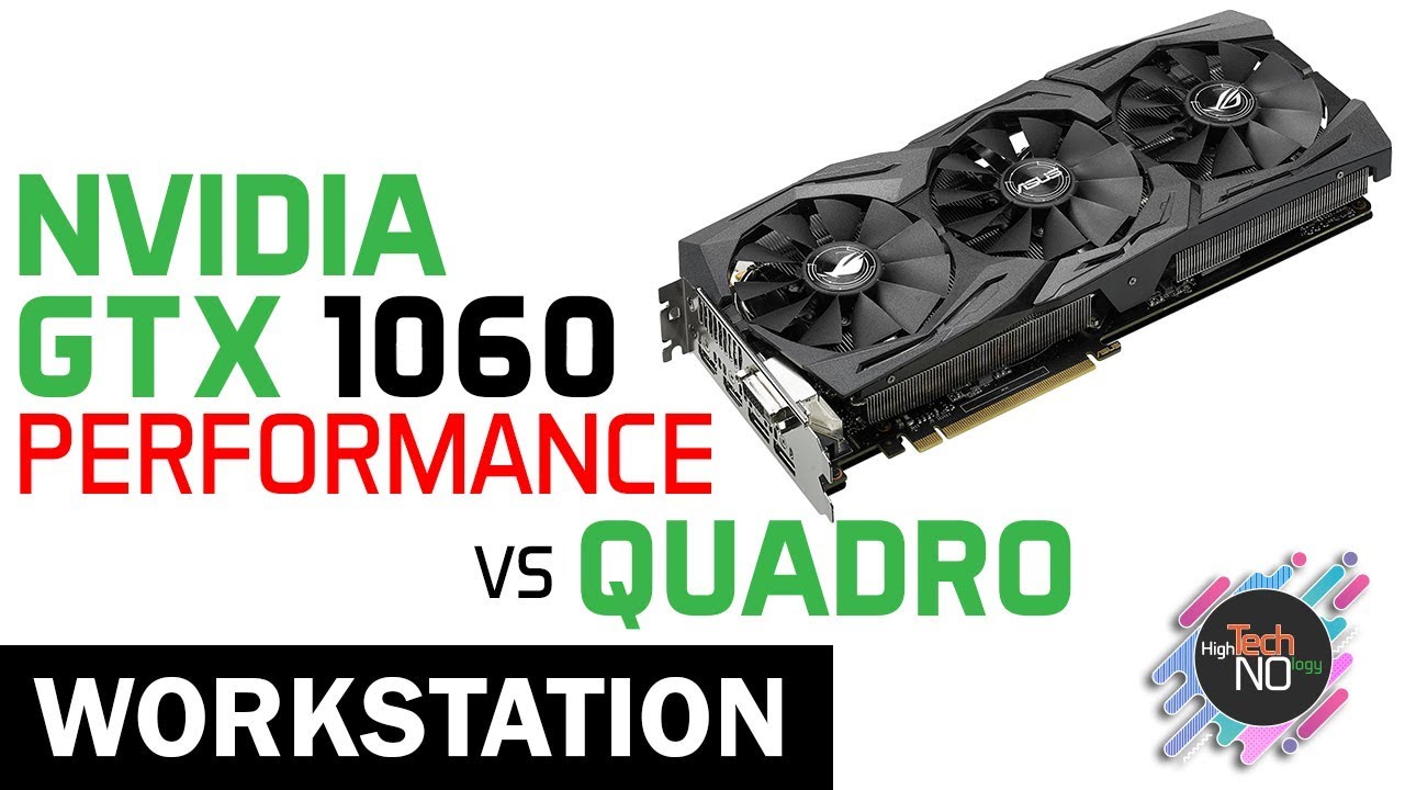 NVIDIA GTX 1060 6GB vs Quadro Performance Test for workstation SPECviewperf benchmark