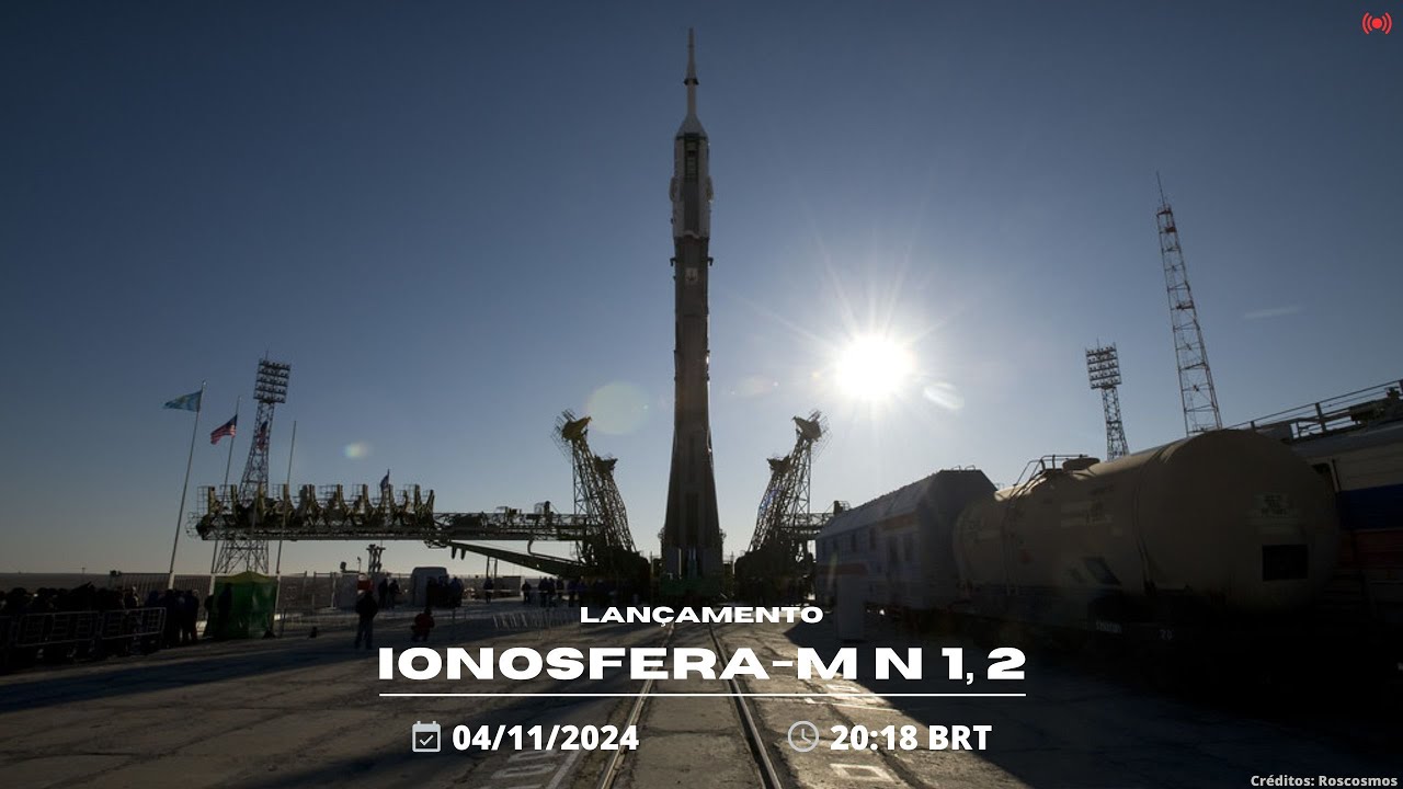 🚀 Lan&ccedil;amento dos Sat&eacute;lites Ionosfera-M n&deg;1 & 2