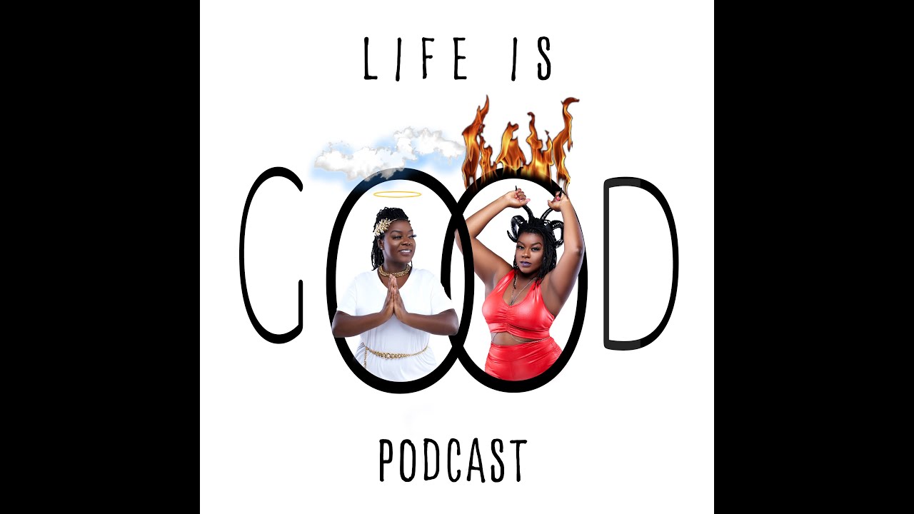 Life is Good Podcast S3 E6 Be Powerful