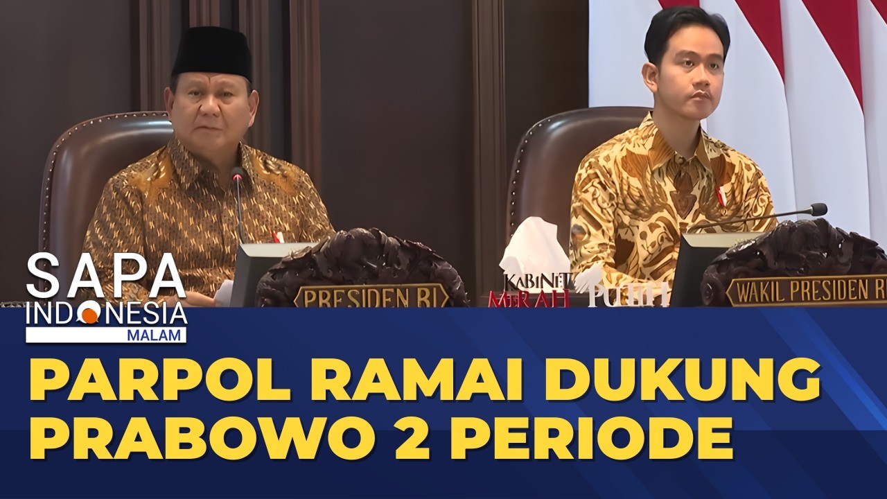 Parpol Ramai Dukung Prabowo 2 Periode, Sepaket dengan Gibran? | SAPA MALAM