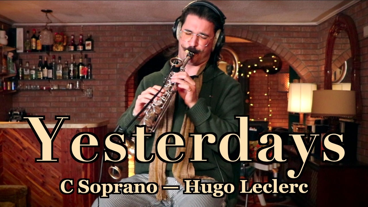 Yesterdays (1926 Conn C Soprano) — Hugo Leclerc