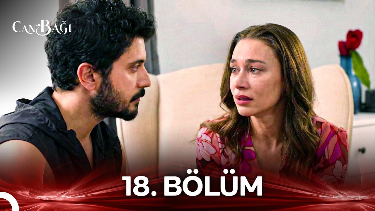 Can Bağı 18. Bölüm