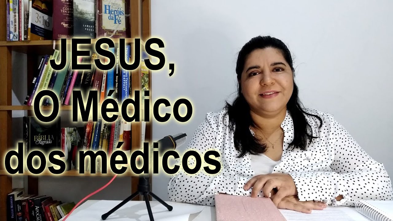 M&eacute;dico dos m&eacute;dicos l Devocional Salmo 147:3
