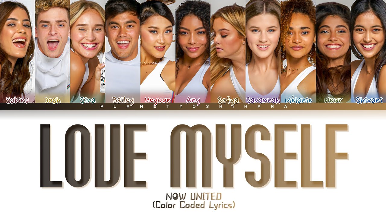 Now United - Love Myself | Color Coded Lyrics (Tradução/Legendado)