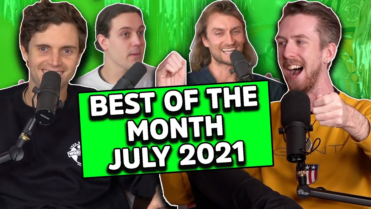Best of the Month Compilation | July 2021 - Luke and Lewis