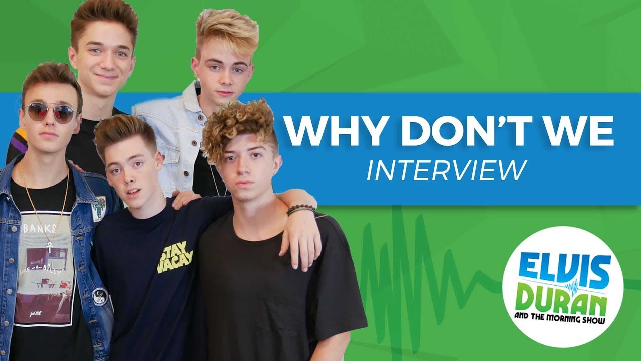 Why Don't We Talks Becoming a Band | Elvis Duran Show