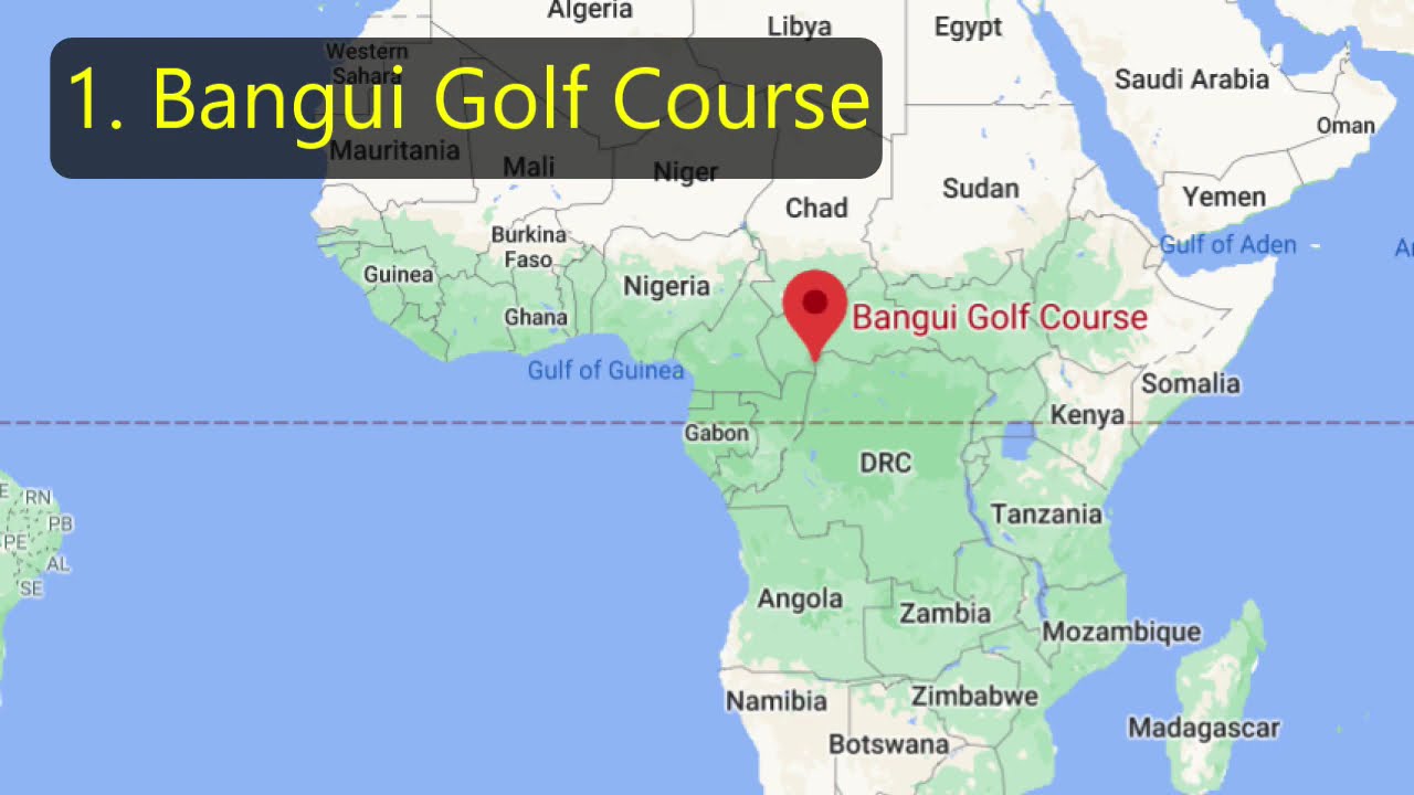 Top Golf Courses in the World - Central African Republic