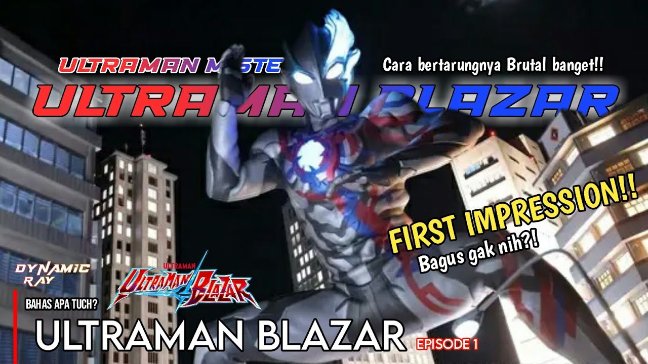 SERU GAK YA?! BLAZAR PRIMITIF BANGET!! ULTRAMAN MISTERIUS, BLAZAR | ULTRAMAN BLAZAR EPISODE 1