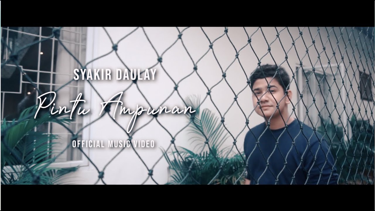 Syakir Daulay - Pintu Ampunan [ Official Music Video ]