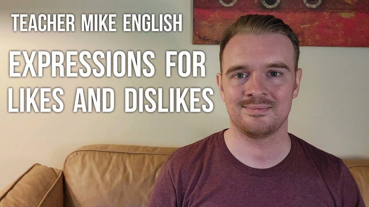Do you know these English expressions for LIKES and DISLIKES?