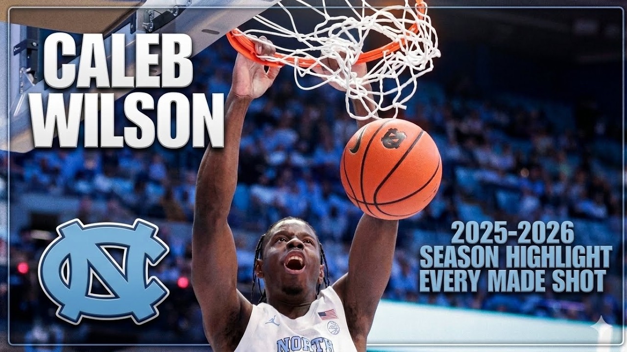 Caleb Wilson, North Carolina Tarheels 2025-2026 Season Highlight of Every Made Shot