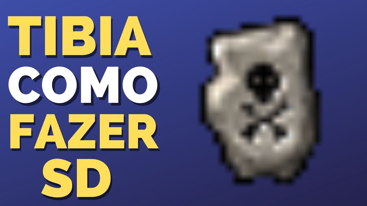 Tibia Como Fazer SD