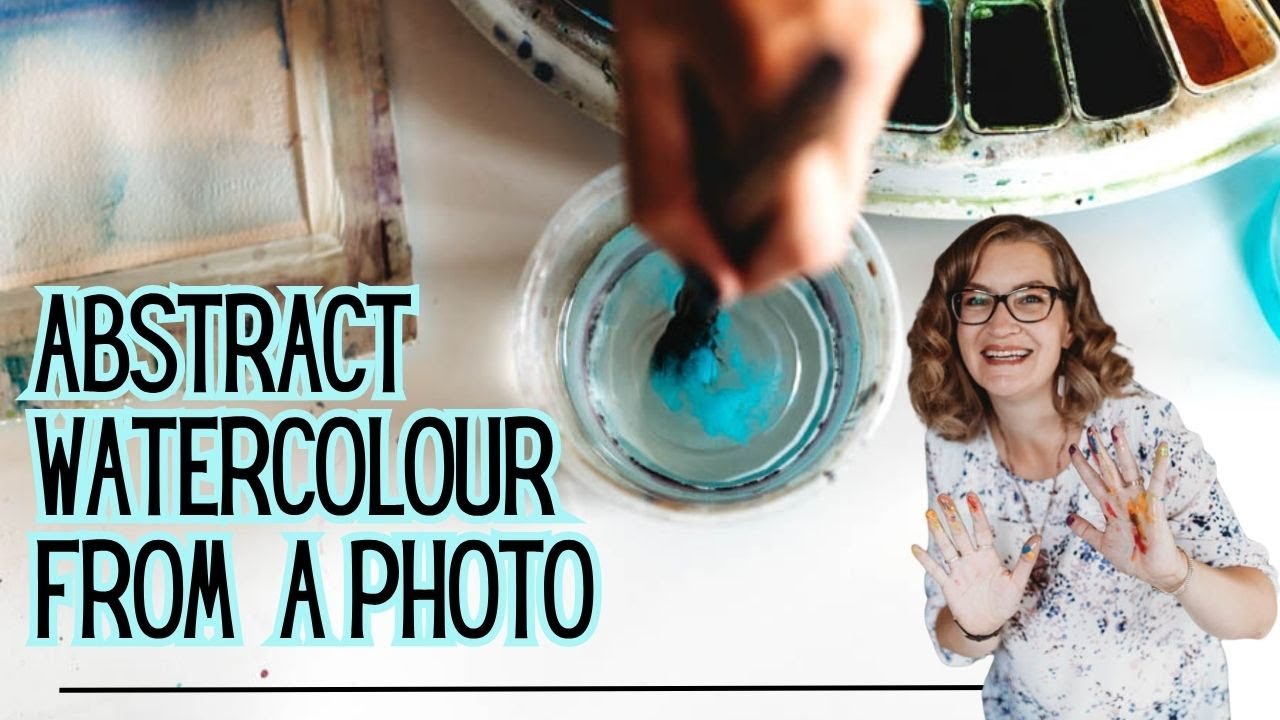 Turn Any Photo into Stunning Abstract Watercolors: Watercolor Painting Tutorial