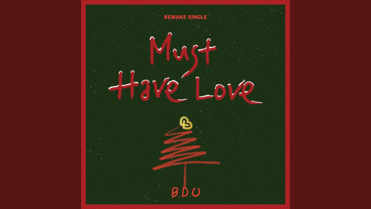 Must Have love (2024 Version)