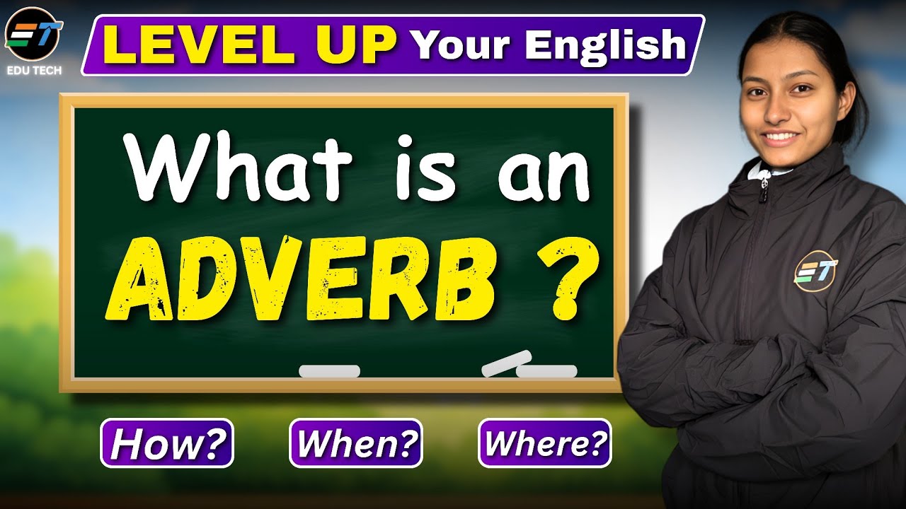 What is an Adverb? 😱 | Adverb in English Grammar 🔥 | Level Up Your English | EduTech#english #adverb