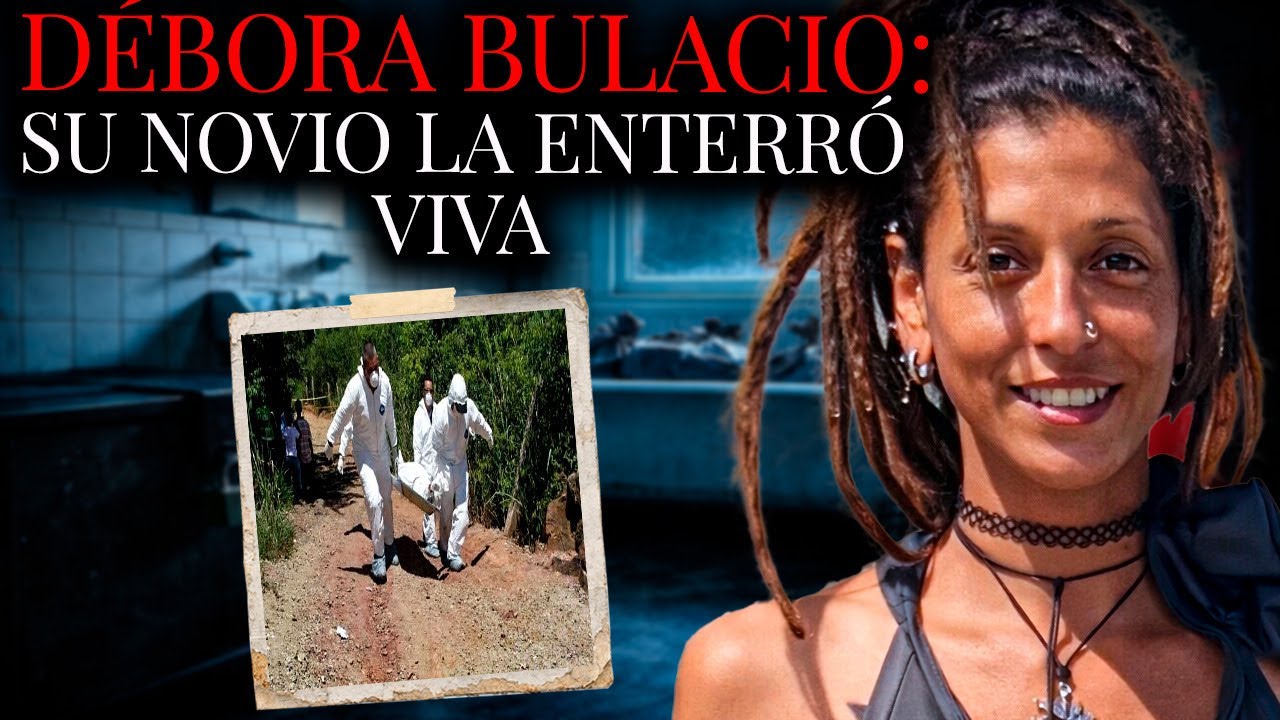 El Caso Reciente que Conmocionó a Argentina - DEBORA BULACIO