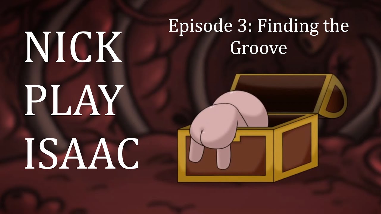 The Binding of Isaac: Repentance (Episode 3: Finding the Groove)
