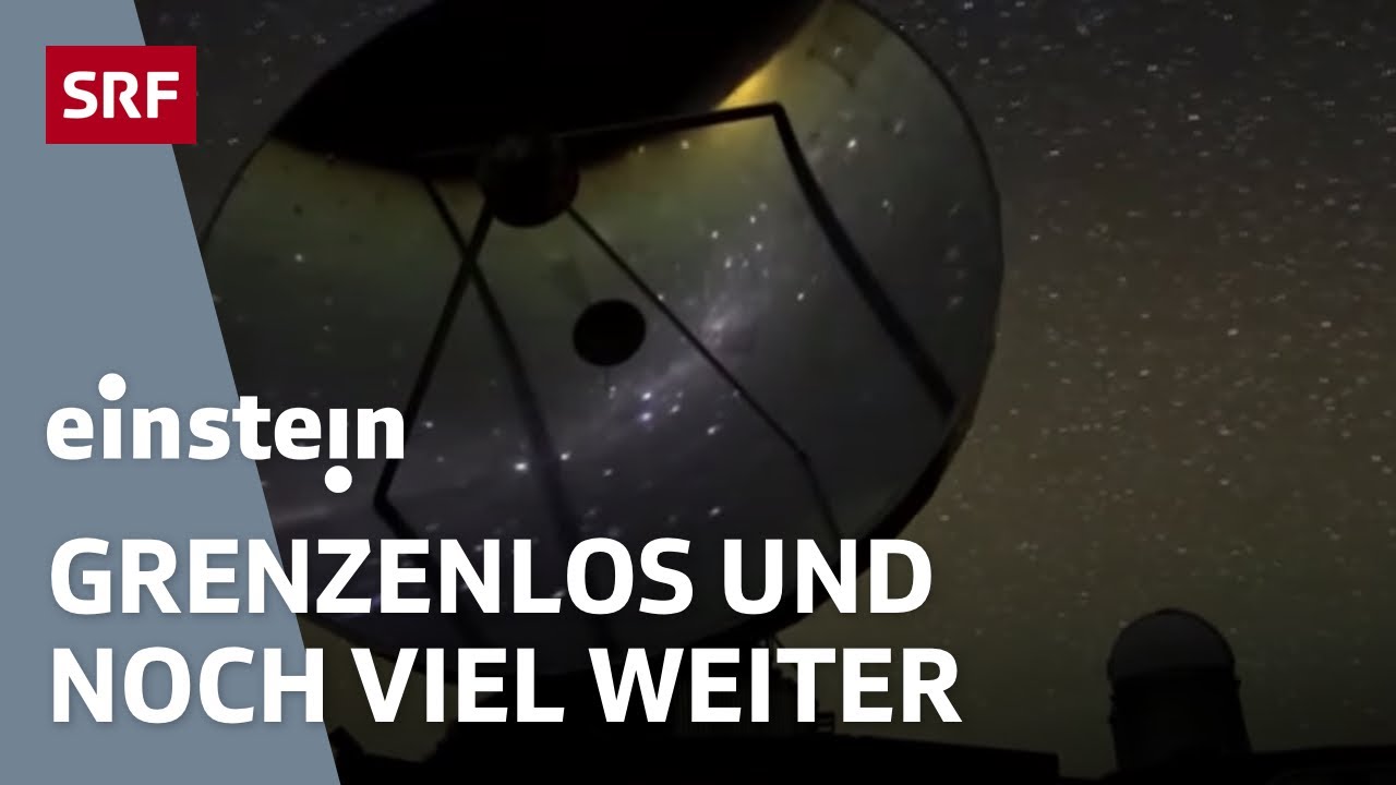 Grenzen und Grenzerfahrung: Landesgrenze, Universum, Intelligenz & Ausdauer | Einstein | SRF Wissen