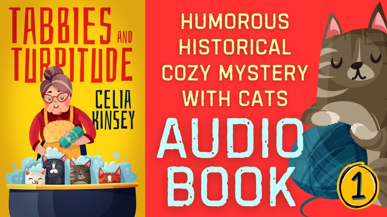 Tabbies and Turpitude Full Humorous 1950s Cozy Mystery Audiobook (Part One of Two)  by Celia Kinsey