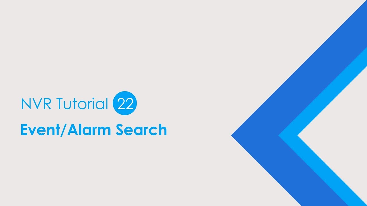 VIVOTEK NVR_Tutorial 22 Event/Alarm Search