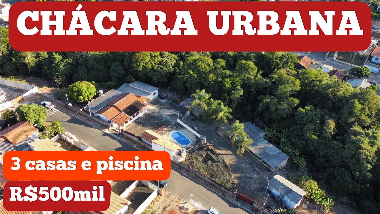CHÁCARA URBANA + 3 CASAS E PISCINA ÓTIMA LOCALIZAÇÃO R$500mil