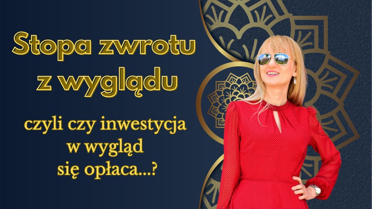 Stopa zwrotu z wyglądu – czy wygląd naprawdę wpływa na pieniądze?