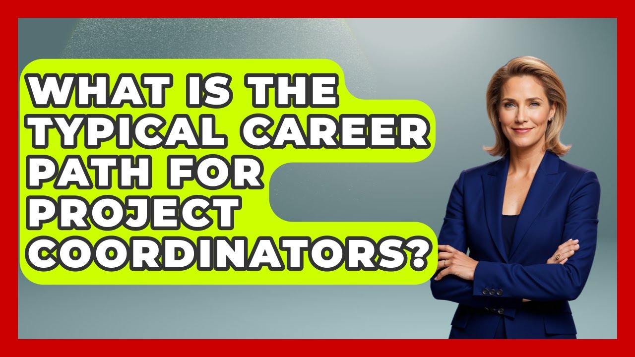 What Is the Typical Career Path for Project Coordinators? | The Project Manager Toolkit News