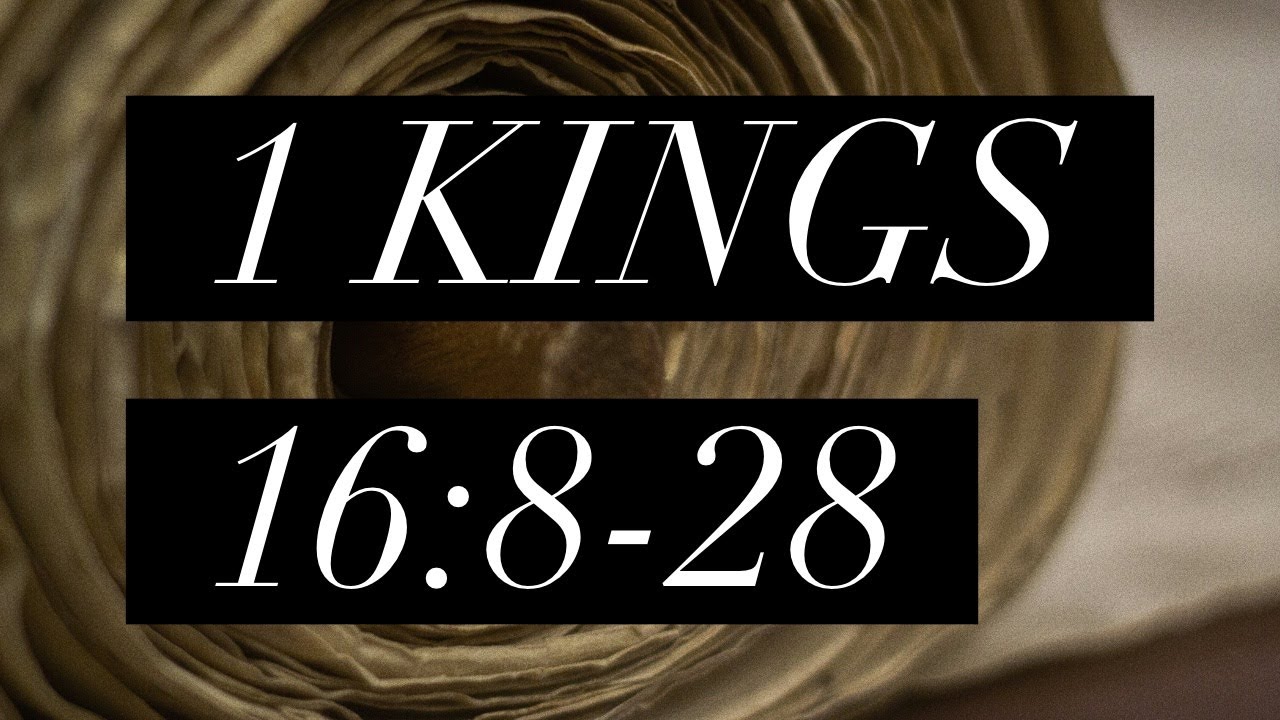 1 Kings 16:8-28, 