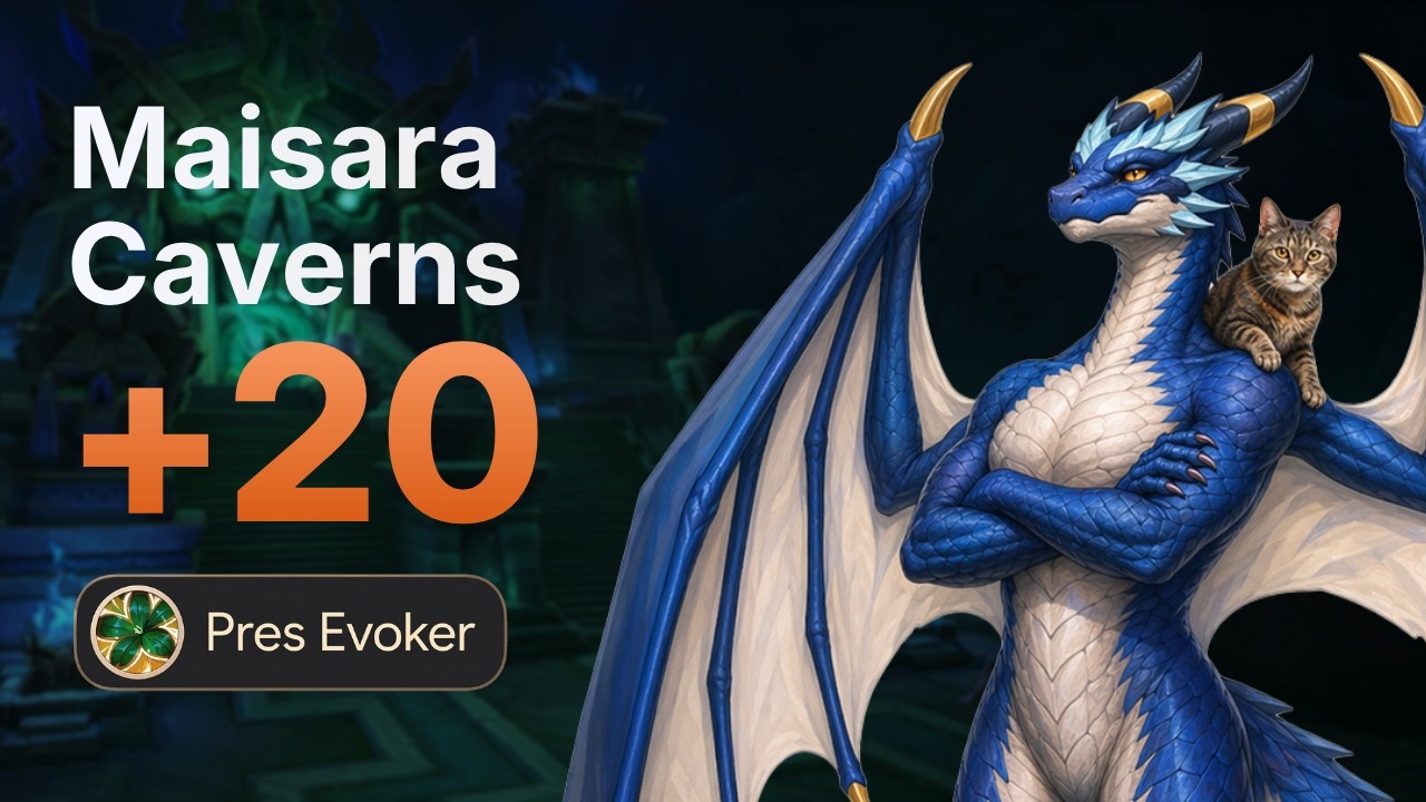 +20 Maisara Caverns | Preservation Evoker | Midnight Season 1