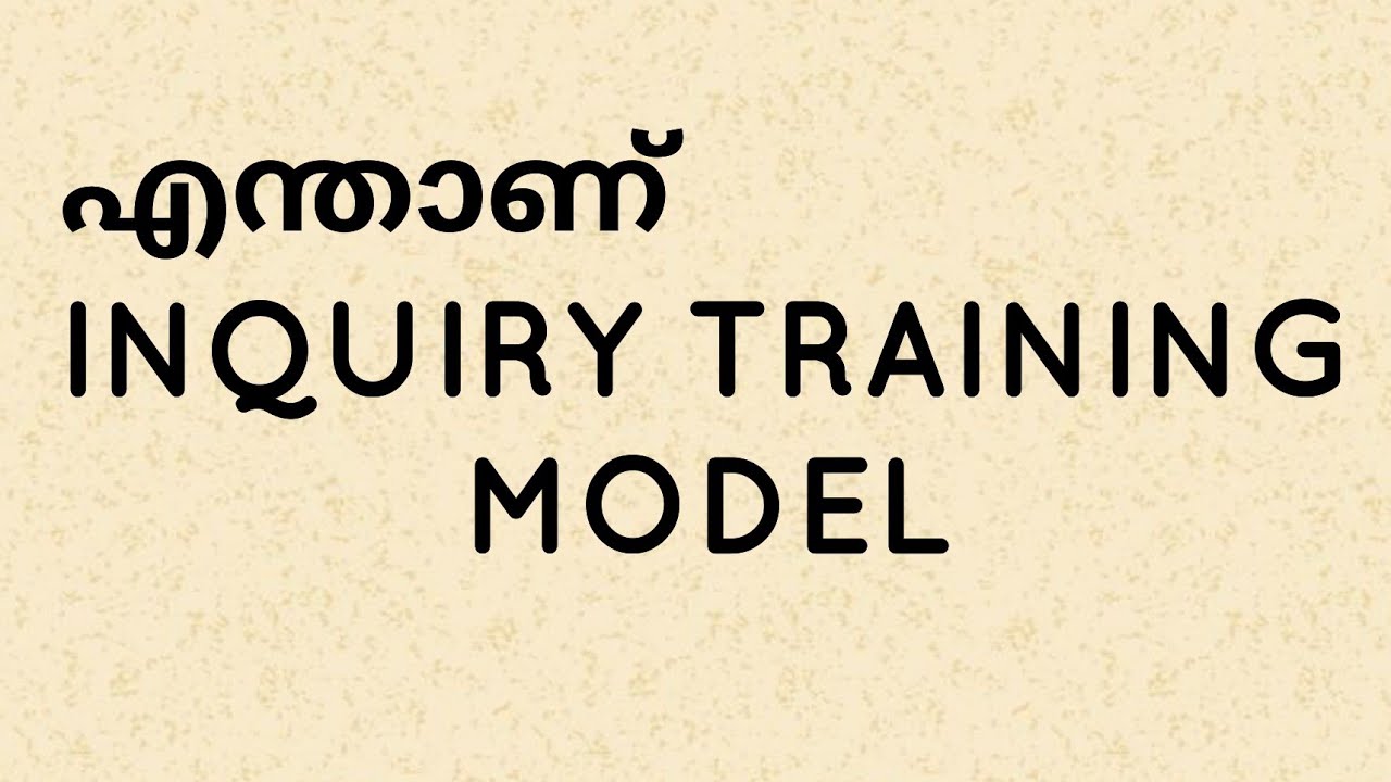 Inquiry Training Model explanation in malayalam