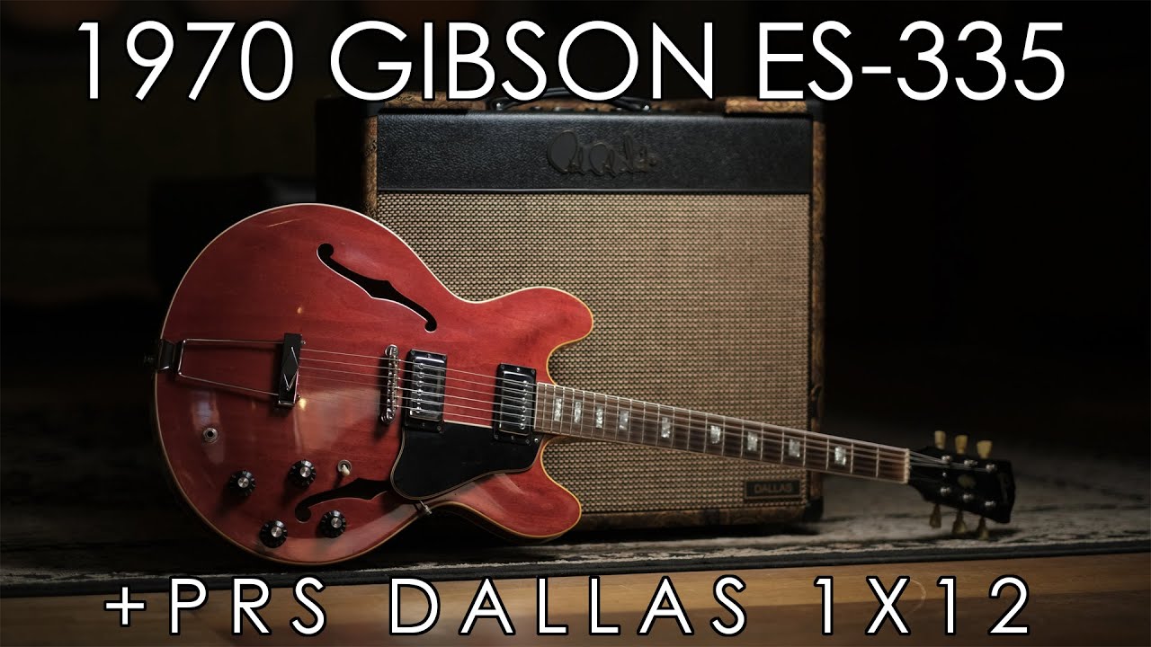 "Pick of the Day" - 1970 Gibson ES-335 and PRS Dallas 1x12