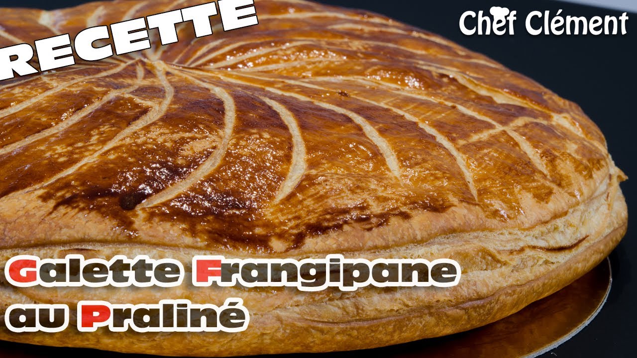 Recette ÉPIPHANIE : Galette FRANGIPANE au PRALINÉ - Chef Clément