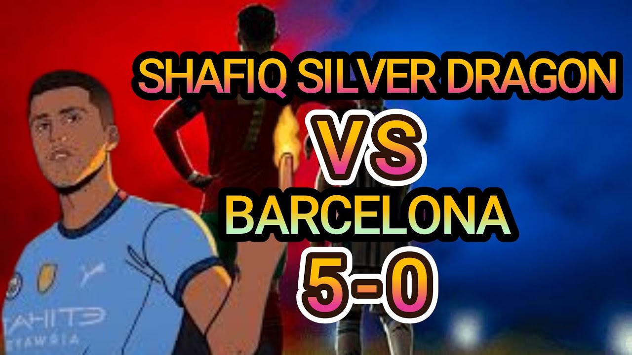 SHAFIQ SILVER DRAGONS VS BARCELONA FULL MATCH (5-0)