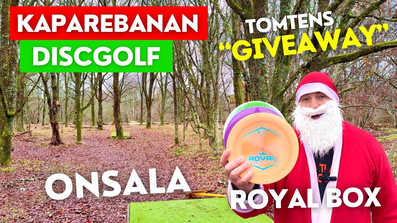 Kaparebanan i Onsala med Tomten! - 1000+ ratad Discgolf med Latitude 64 Royal Box (JulGiveaway)
